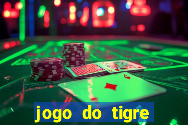 jogo do tigre gratis teste